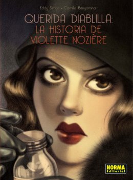 QUERIDA DIABLILLA: LA HISTORIA DE VIOLETTE NOZIÈRE