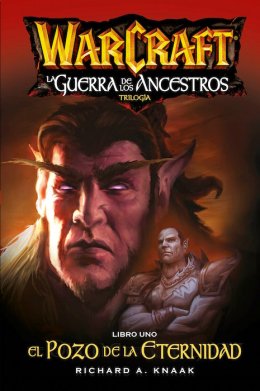 Warcraft: La Guerra de los Ancestros Libro Uno